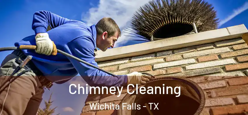  Chimney Cleaning Wichita Falls - TX