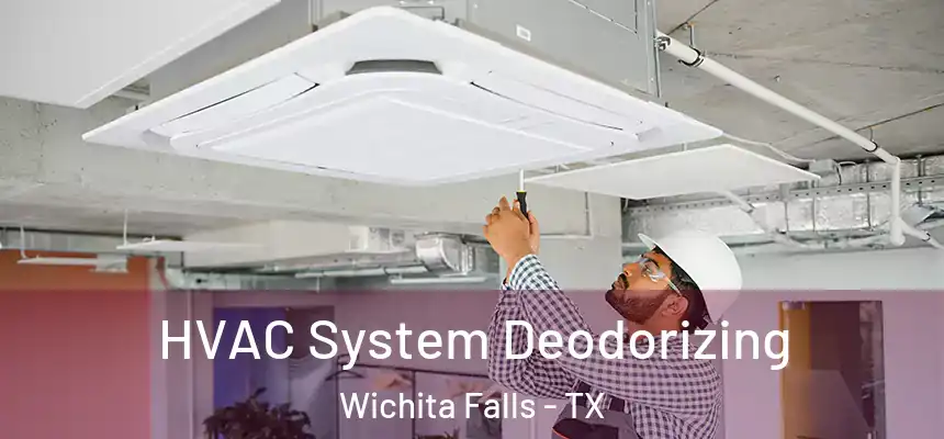  HVAC System Deodorizing Wichita Falls - TX